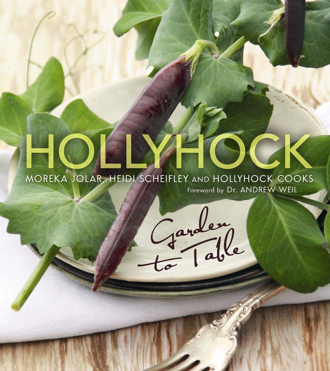 Buy Hollyhock: Garden to Table — BookShops.in