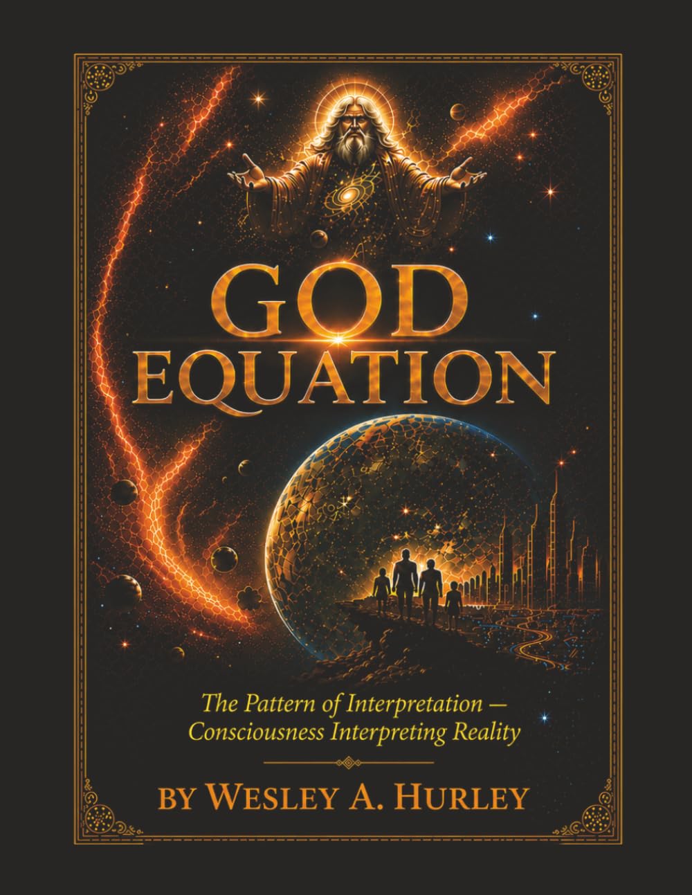 God Equation: The Pattern of Interpretation — Consciousness Interpreting Reality