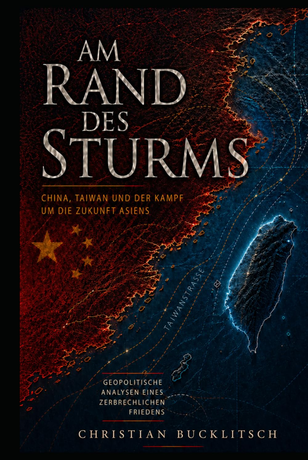 Am Rand des Sturms: China, Taiwan und die Gefahr eines Krieges mit globalen Folgen
