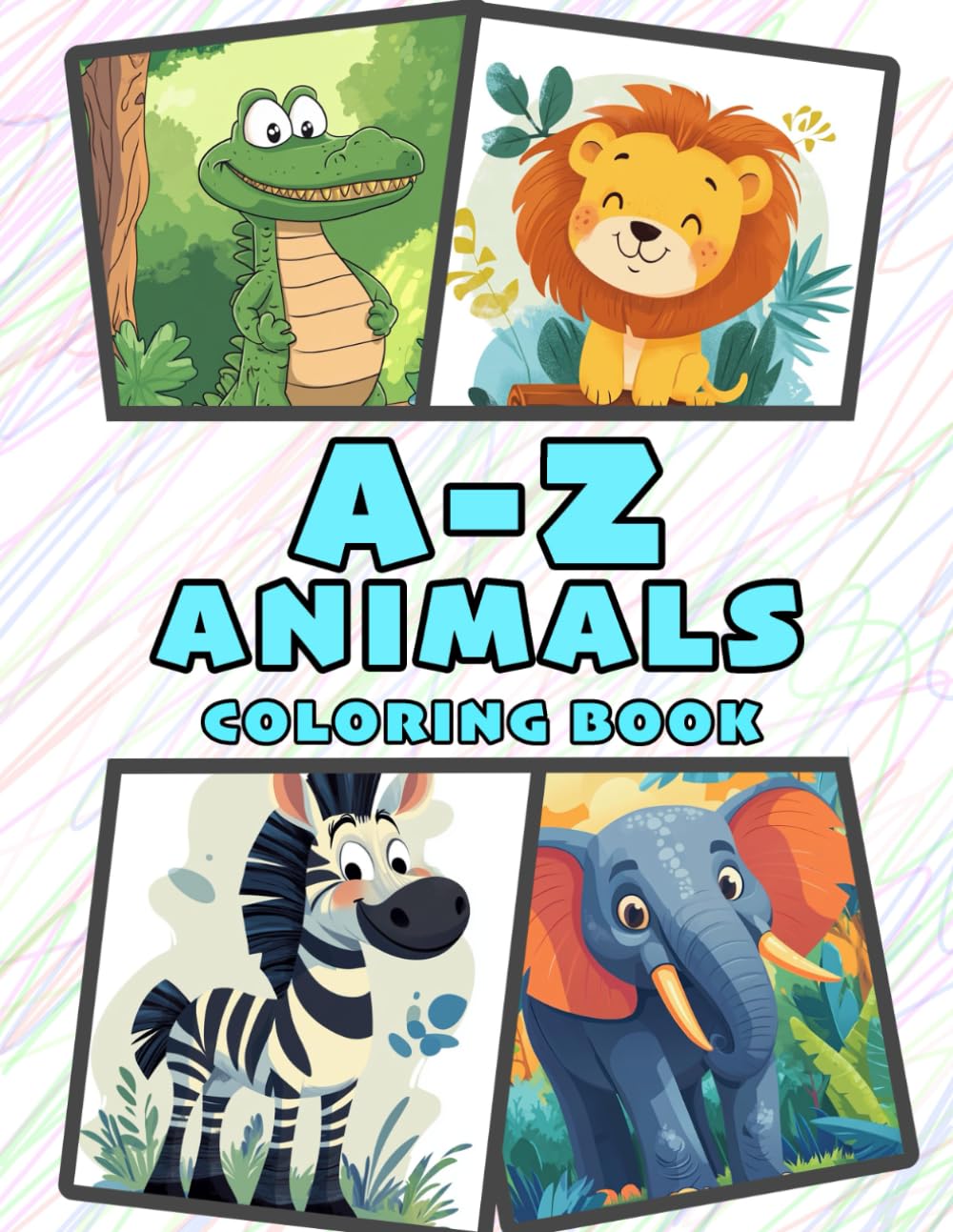 A-Z Animals Coloring Book: Fun Alphabet Animal Coloring Pages for Kids Age 4-6