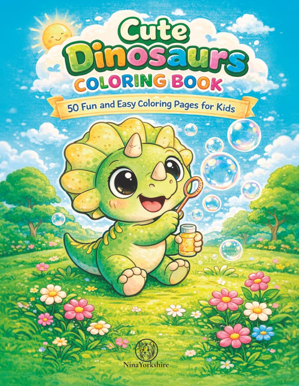 Cute Dinosaurs Coloring Book: 50 Fun and Easy Coloring Pages for Kids Ages 4–8 | Adorable Dinosaurs Doing Everyday Activities (Cute Dinosaurs Coloring Series)