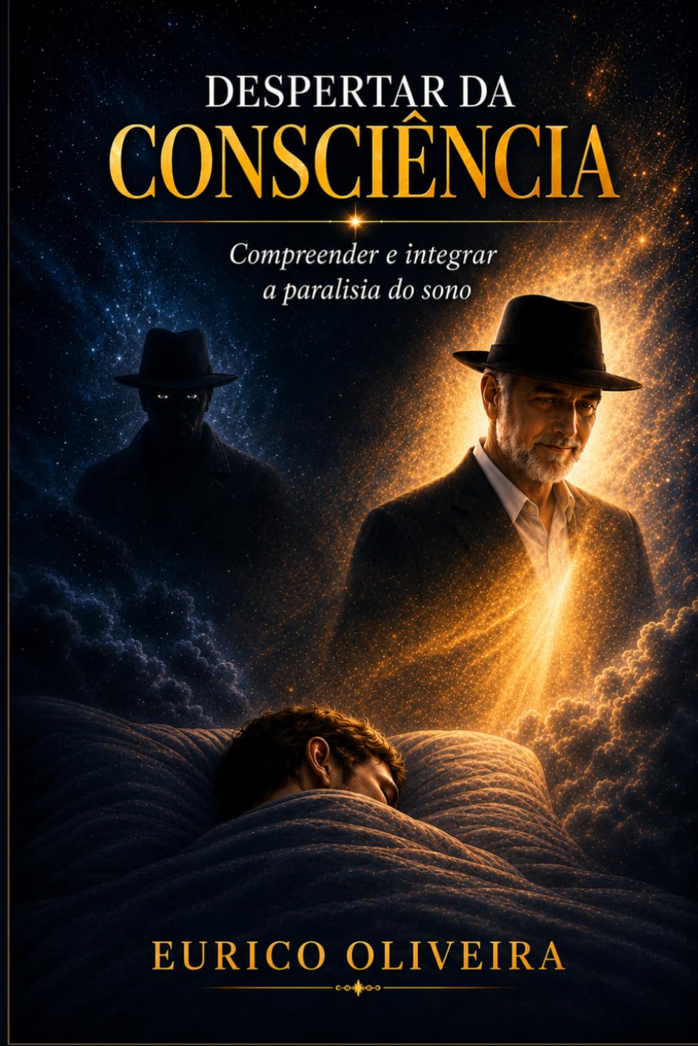 DESPERTAR DA CONSCIÊNCIA: Compreender e Integrar a Paralisia do Sono
