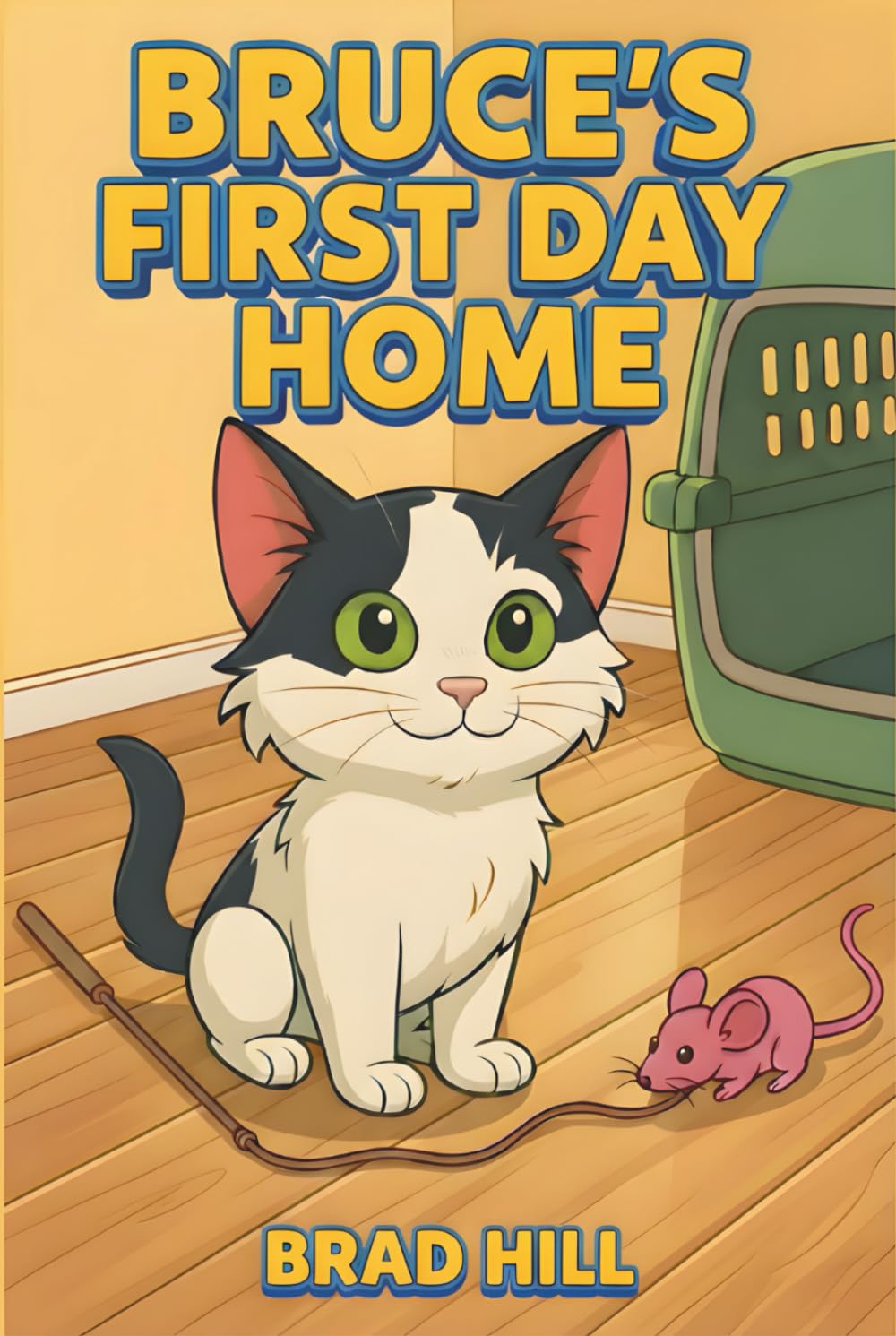 Bruce's First Day Home (Claw Abiding Citizen: The Furry Five)
