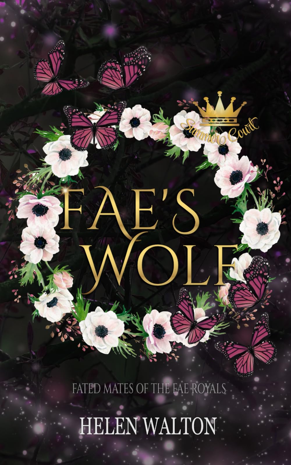 Fae's Wolf: Fated Mates of the Fae Royals (Summer Court)