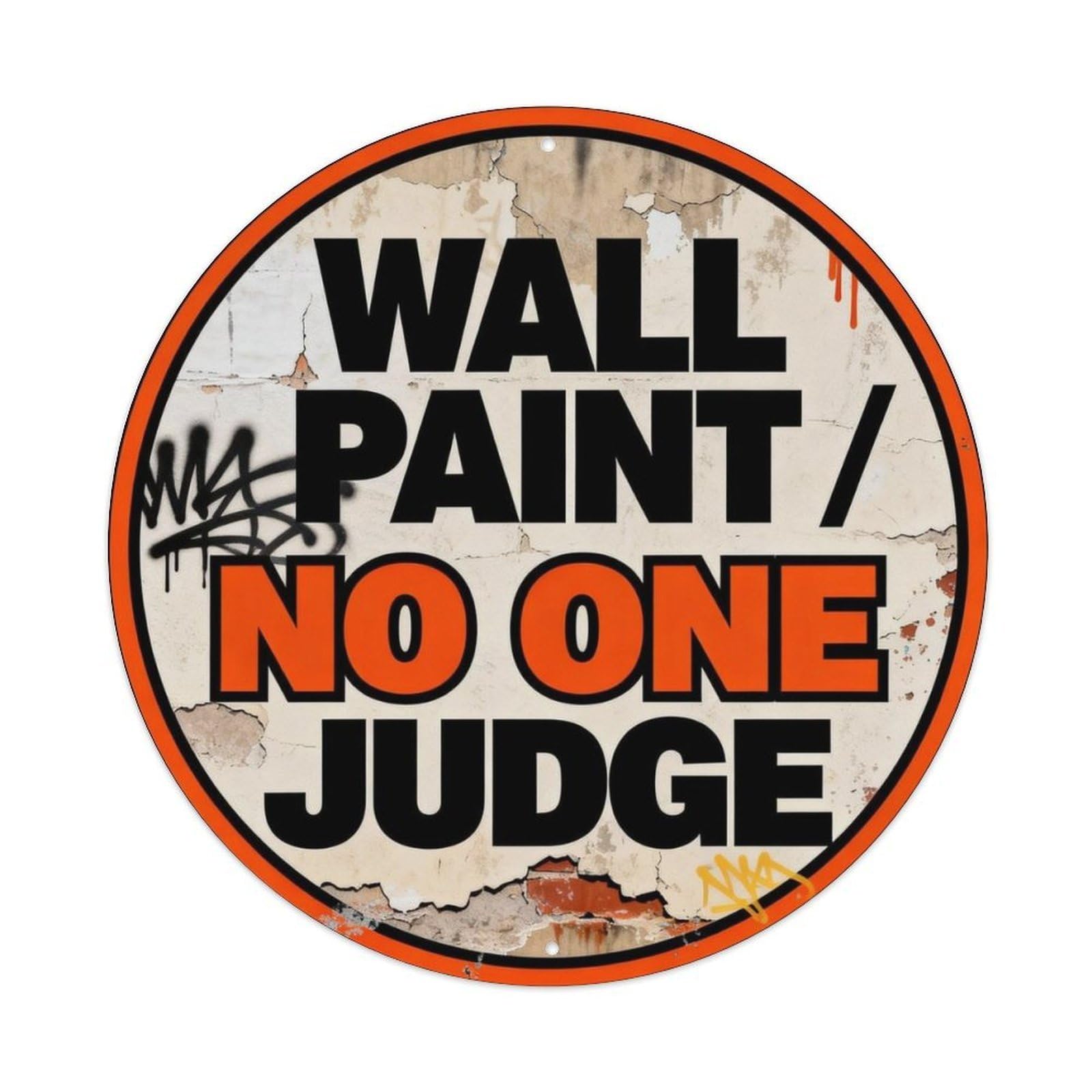 No One Judge Metal Tin Sign Plaque