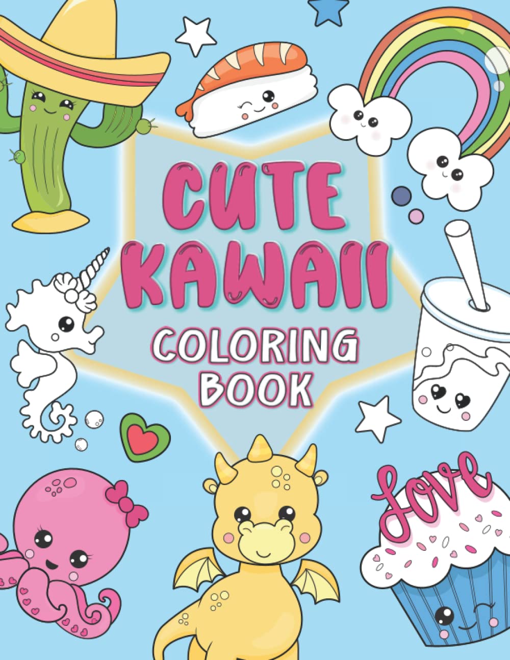 Cute Kawaii Coloring Book: More than 40 fun and easy coloring pages with Japanese kawaii animals and food, suitable for kids and adults
