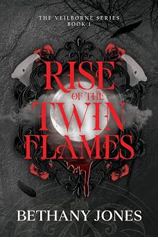 Rise of the Twin Flames The Veilborne Series