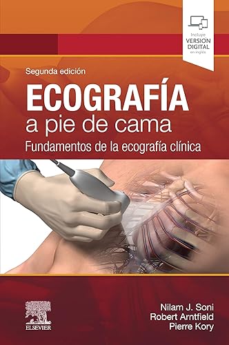 Ecografía a pie de cama Fundamentos de la ecografía clínica (Spanish Edition)