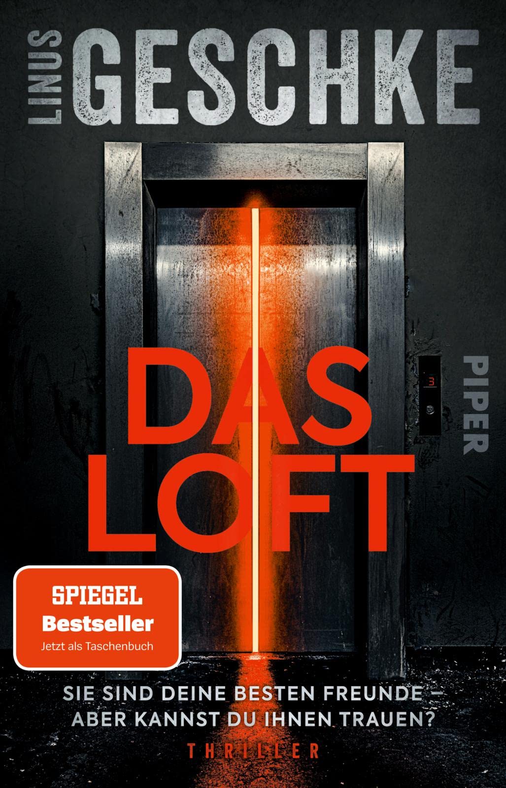 Das Loft: Sie sind deine besten Freunde - aber kannst du ihnen trauen? | Der SPIEGEL-Bestseller - Jetzt im Taschenbuch