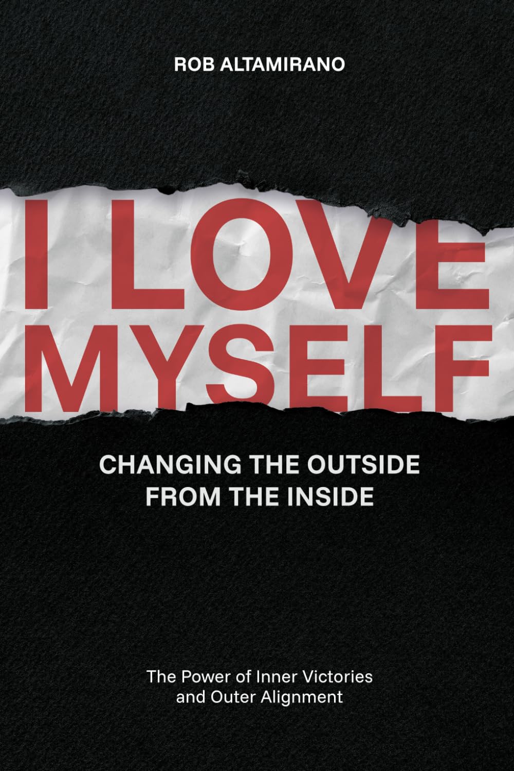 I LOVE MYSELF: Changing the Outside from the Inside
