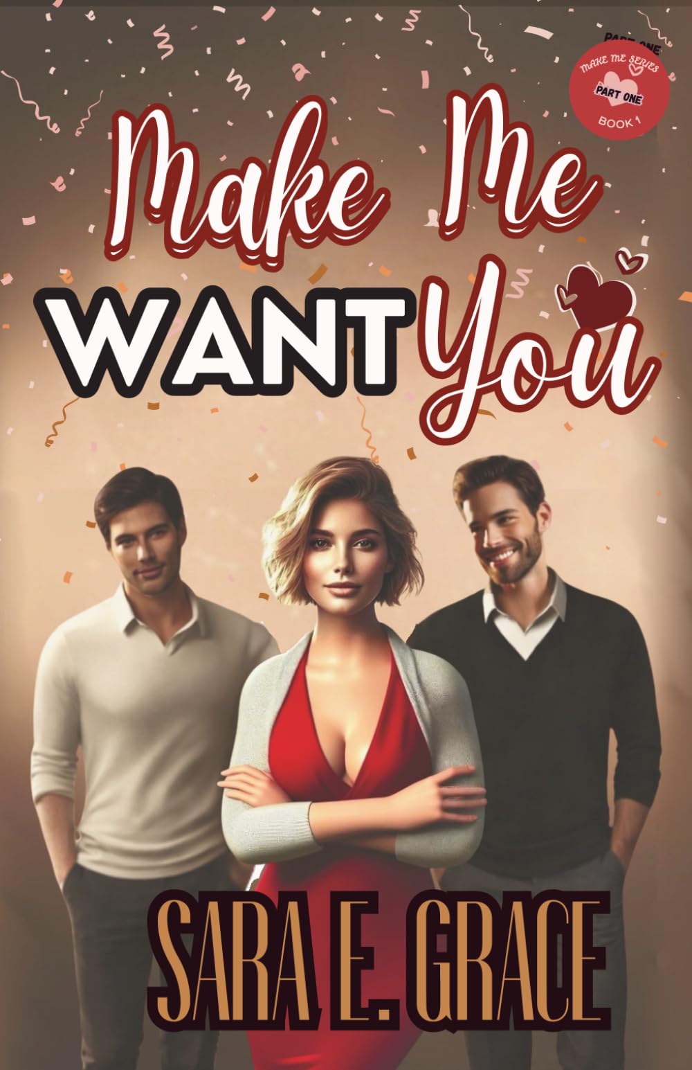 Make Me Want You: A MFM Dark Why Choose Romance