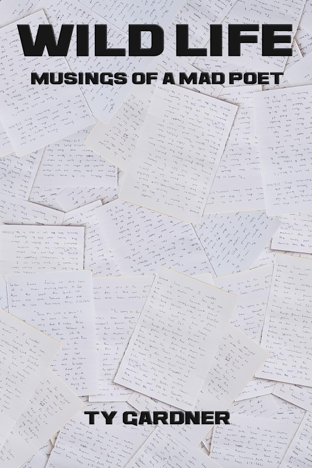 Wild Life: Musings of a Mad Poet