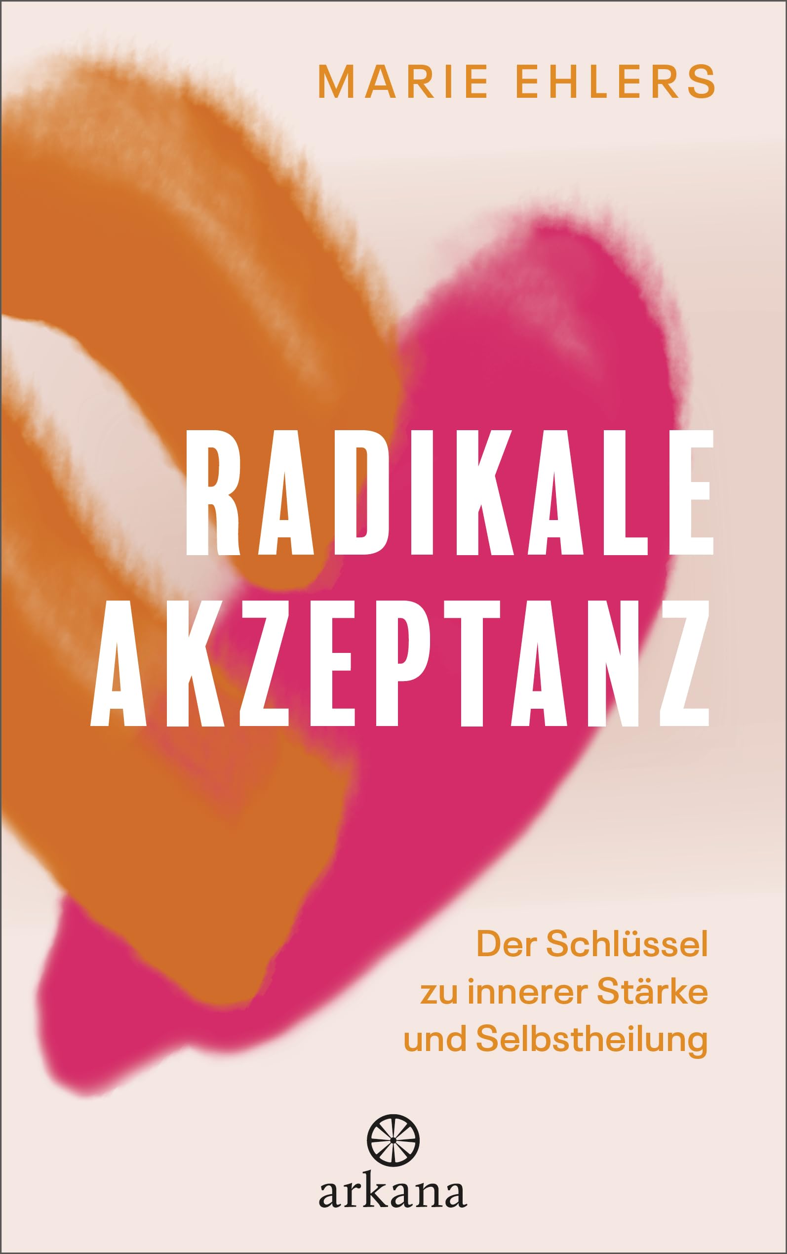 Radikale Akzeptanz: Der Schlüssel zu innerer Stärke und Selbstheilung
