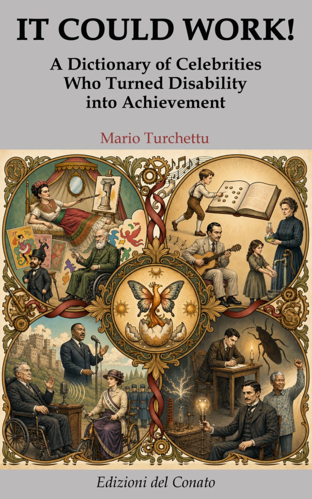IT COULD WORK!: A Dictionary of Celebrities Who Turned Disability into Achievement (Conatist Dictionaries)