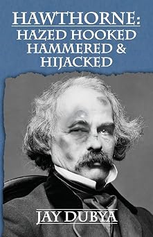 Hawthorne Hazed Hooked Hammered & Hijacked