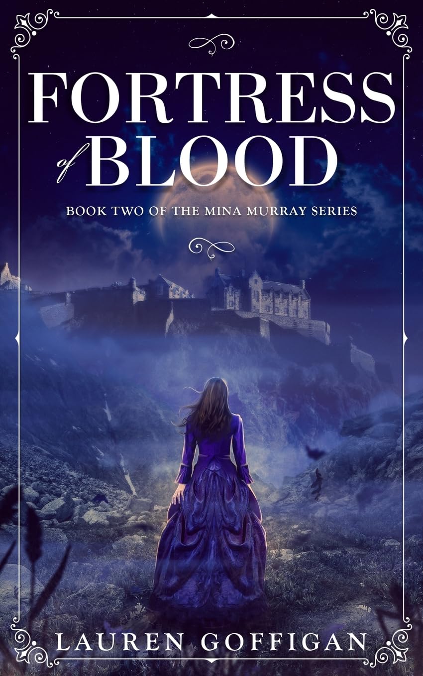Fortress of Blood: A Retelling of Bram Stoker's Dracula (2) (Mina Murray)