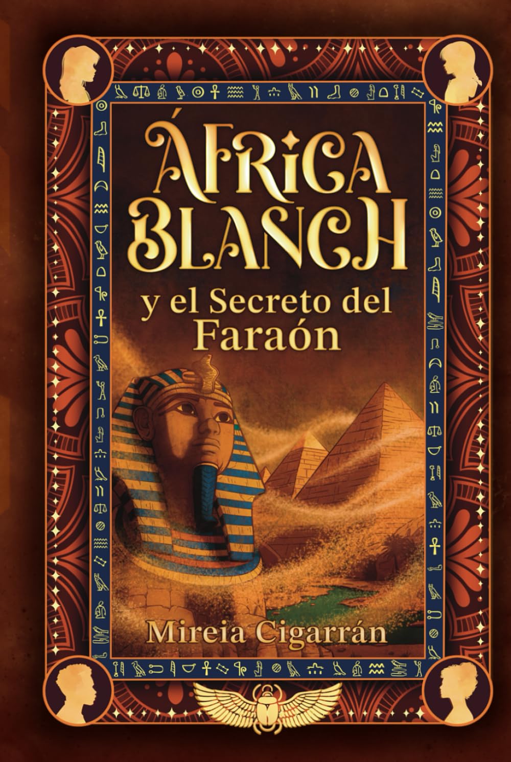 África Blanch y el secreto del faraón: 2 - Una aventura juvenil de misterio, ciencia y magia en el antiguo Egipto (+11 años, jóvenes y adultos) (Saga África Blanch (Español))