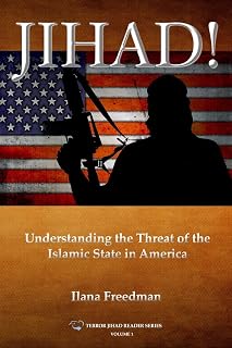 Jihad!: Understanding the Threat of the Islamic State to America (Terror Jihad Reader Series)