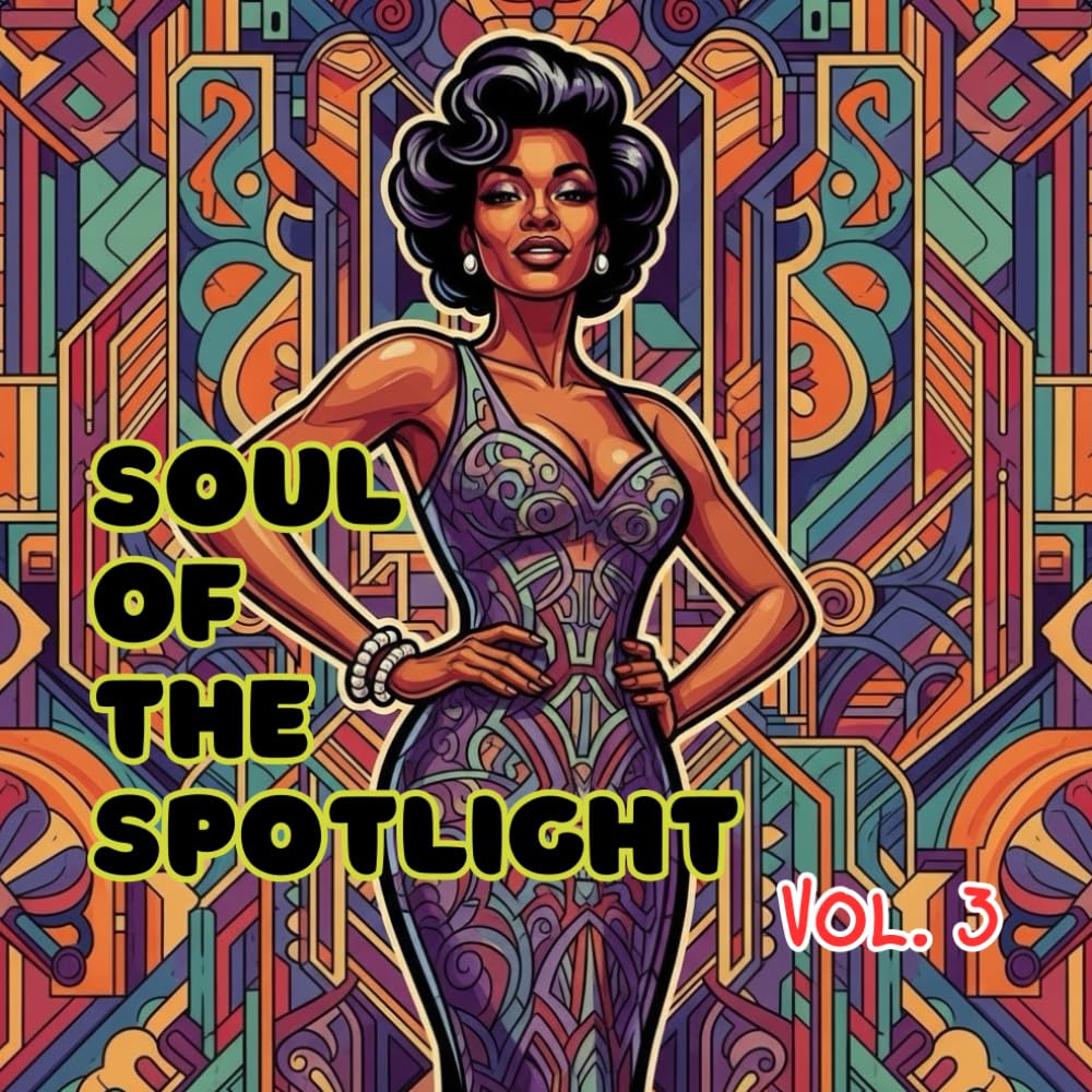 Soul of the Spotlight Vol. 3: A Vintage 1950s Afro-American Jazz Coloring Book for Adults (Vintage Muses Collection : Timeless Eras, Classic Style, and Retro Elegance to Color)