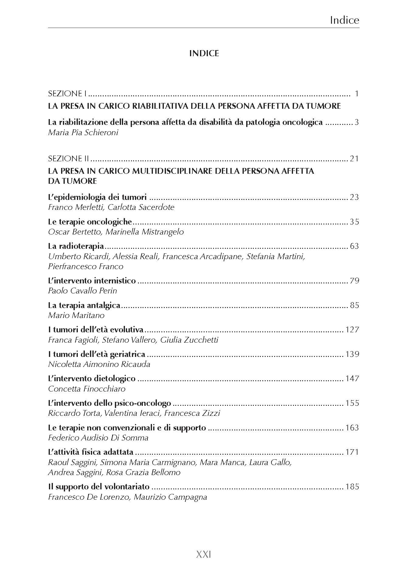 La riabilitazione in oncologia. La presa in carico multidisciplinare e i percorsi riabilitativi diagnostico-terapeutici dei pazienti affetti da tumore