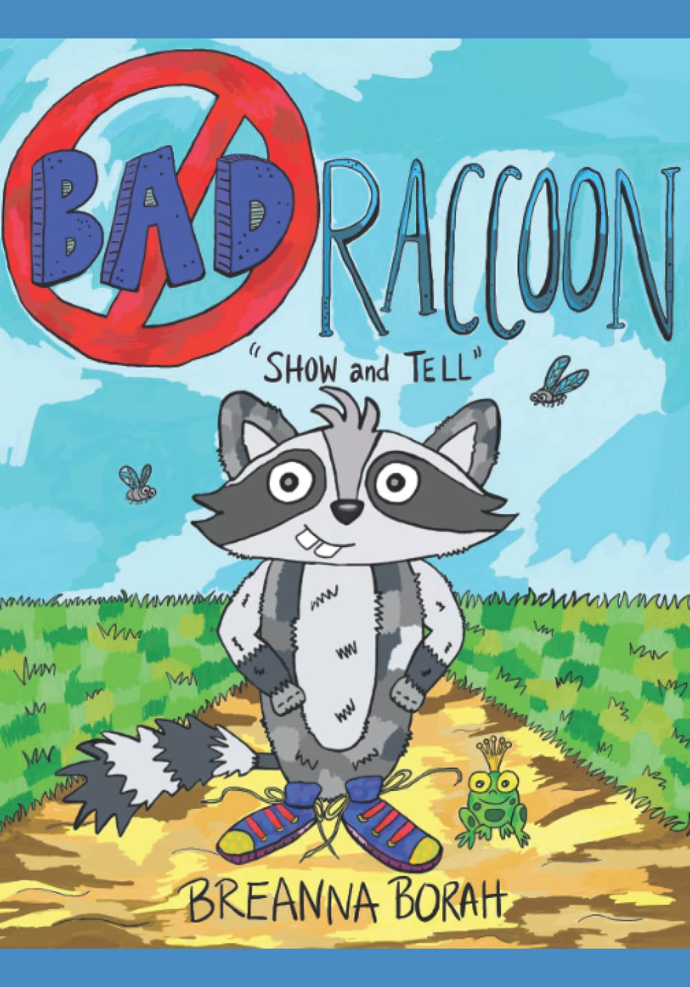 Bad Raccoon: Show and Tell