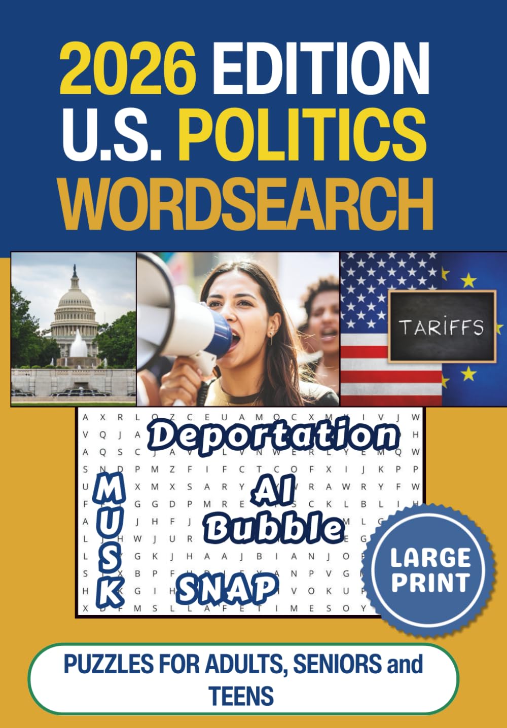 U.S. Politics 2026 Edition Word Search Puzzle Book: 55 Large Print Word Searches about 2025 American Politics and U.S. News Roundup, Current Events, ... Teens, Vacations, Holidays, Relaxation