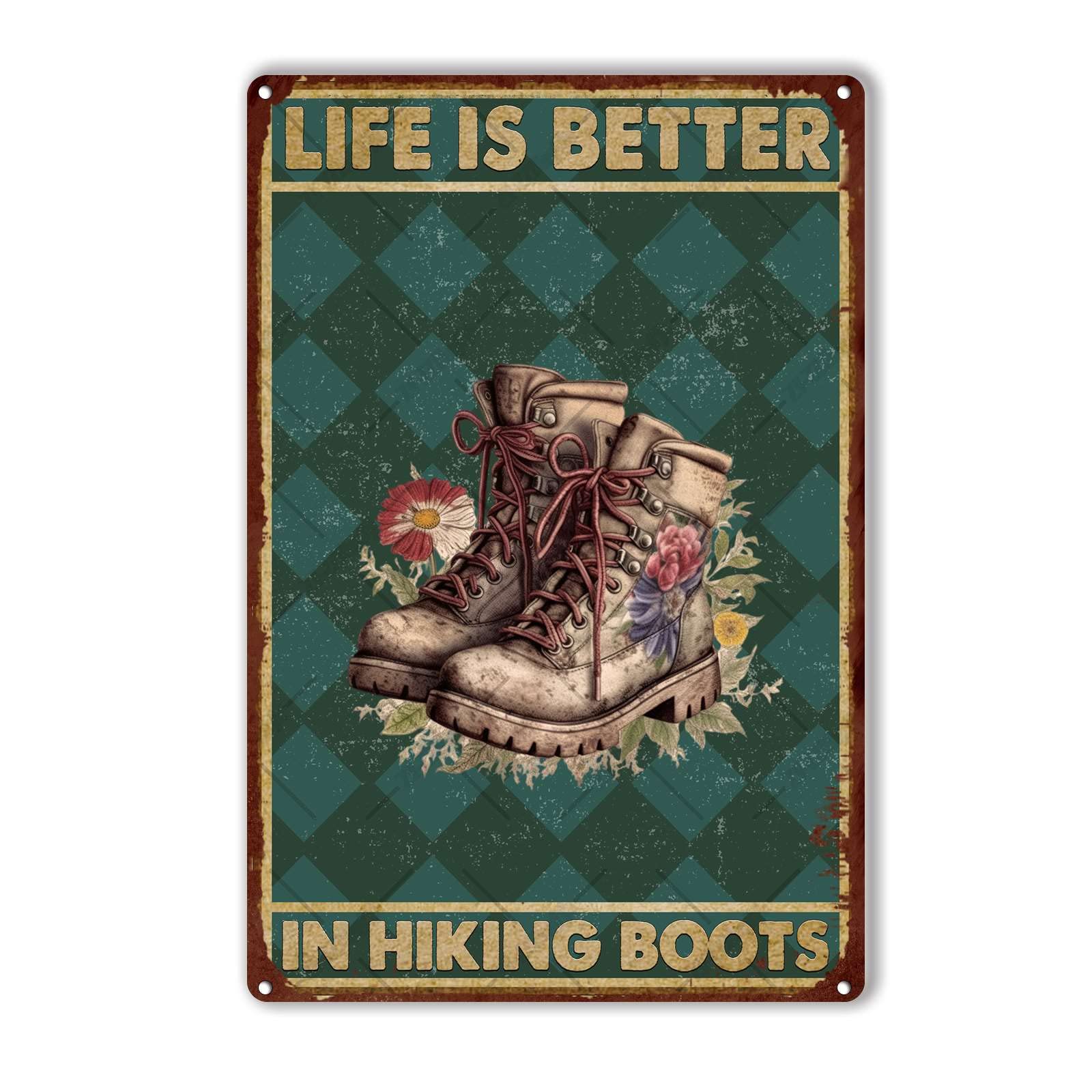 peiyeety Metal Tin Sign Hiking Boots Inspired Vintage Decor Wall Plaque, Life Is Better In Hiking Boots Poster For Home Bedroom Living Room Bar Cafe Farmhouse Indoor Outdoor Wall Decor, 12x16 Inch