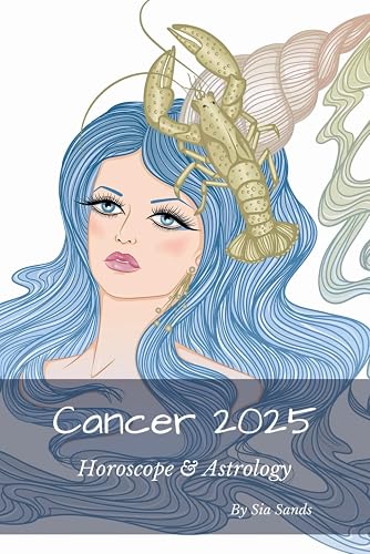Cancer 2025: Horoscope &amp; Astrology (Horoscopes 2025)