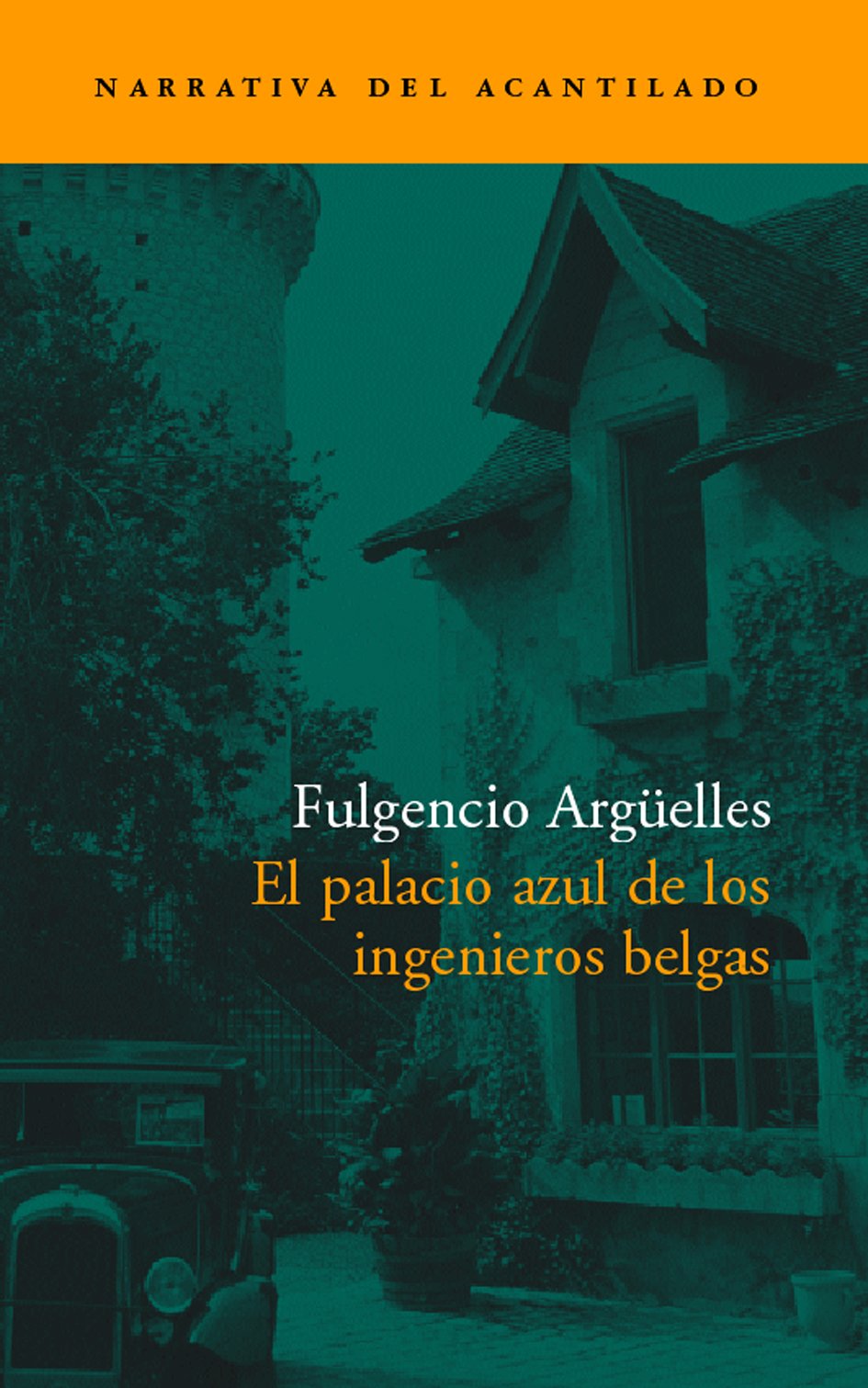 El Palacio Azul de Los Ingenieros Belgas: 59 (Narrativa del Acantilado)