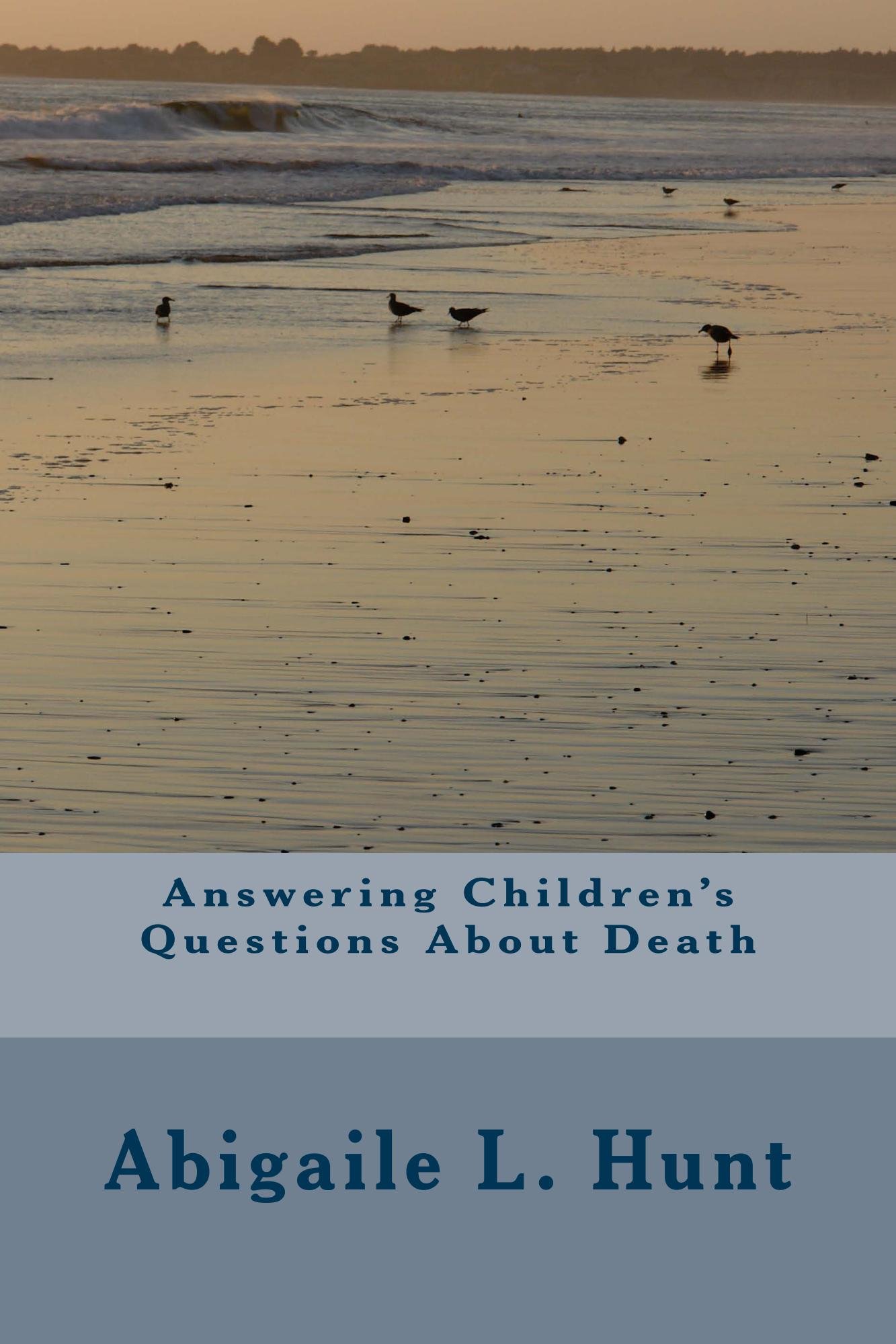 Answering Children's Questions About Death