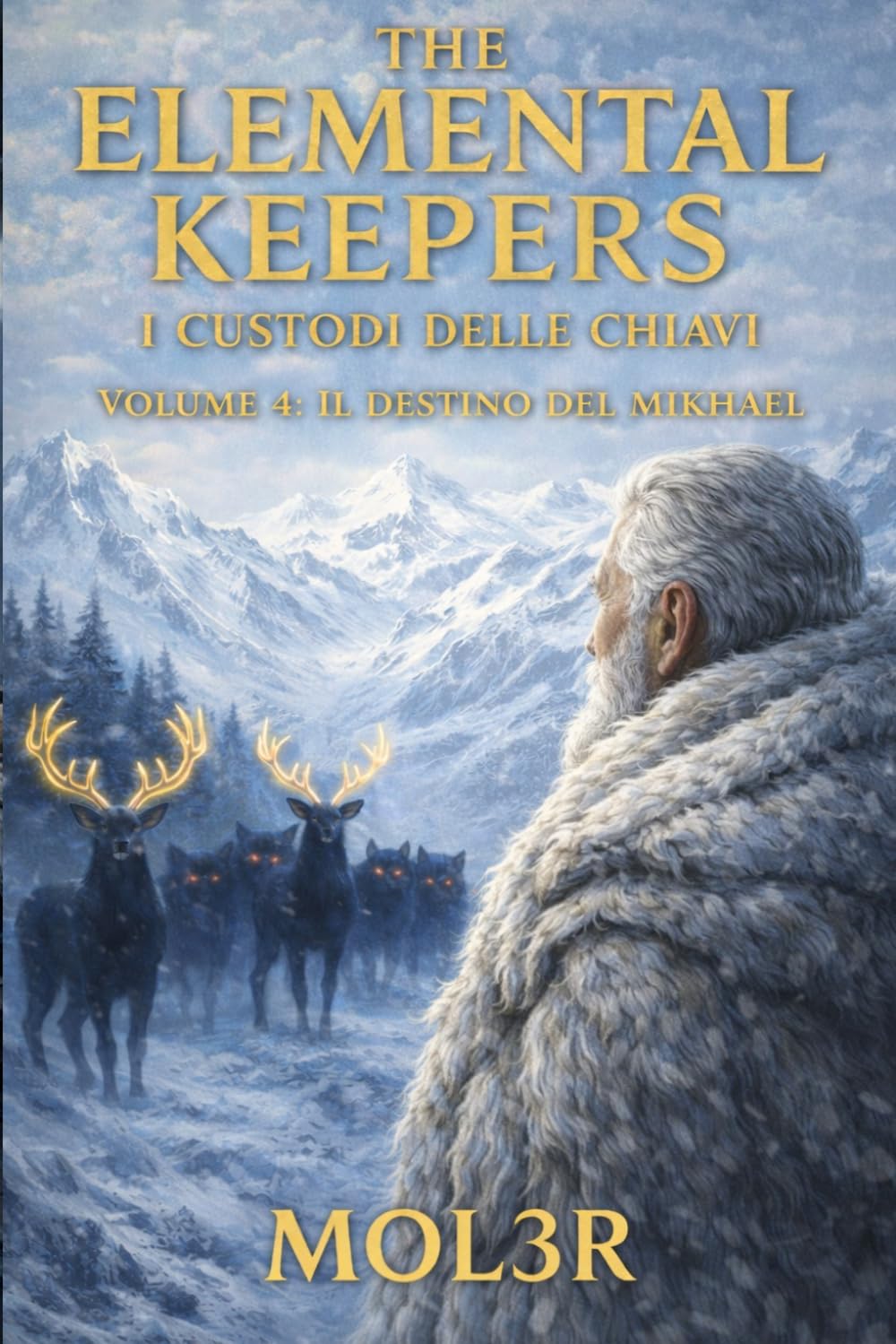 The Elemental Keepers 4: Il Destino del Mikhael
