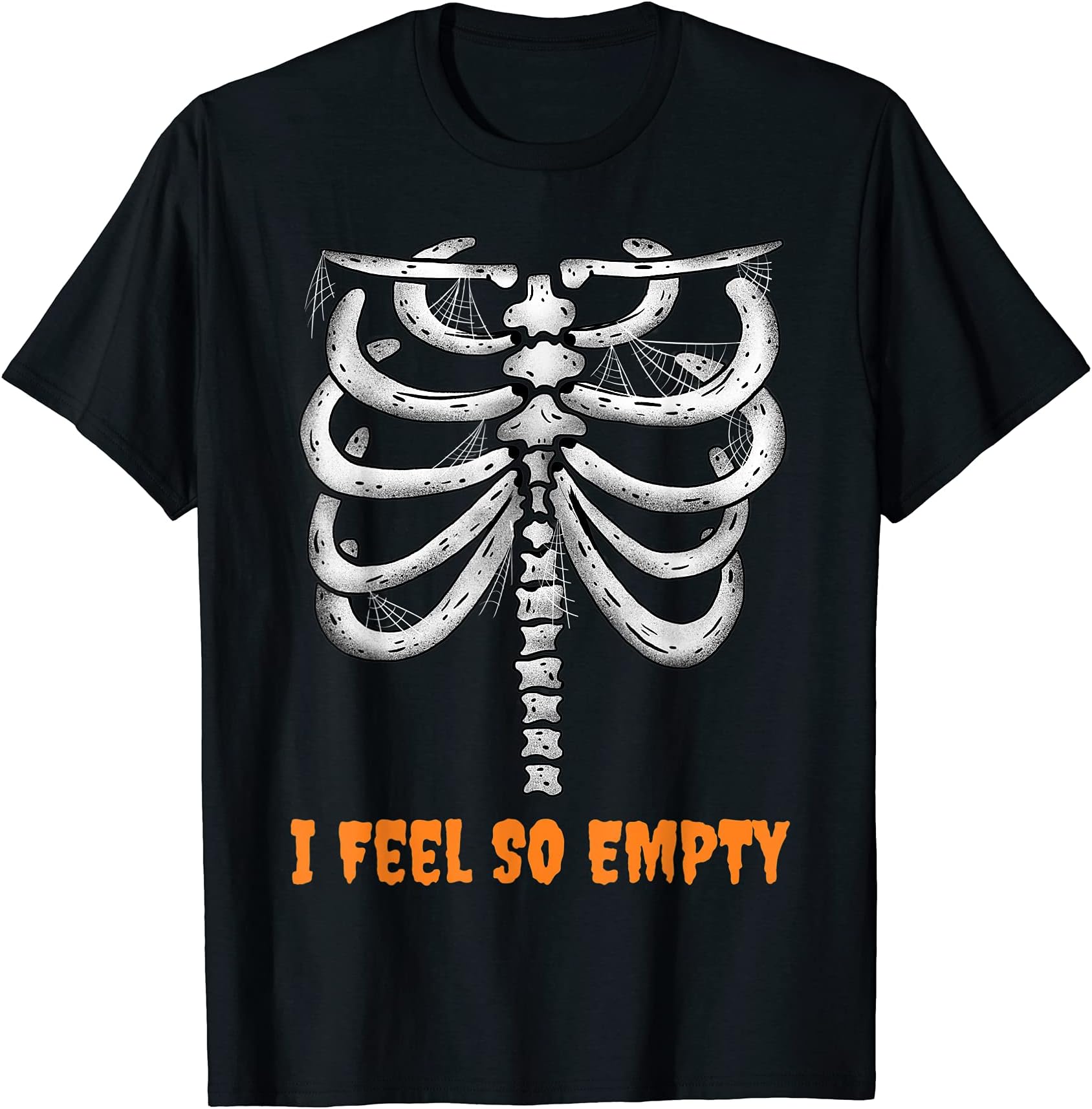 Skeleton Body Funny Halloween Rib Cage I Feel So Empty T-Shirt