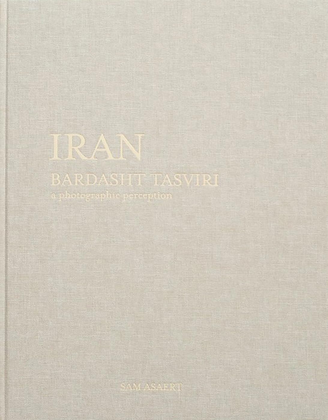 Iran: Bardasht tasviri comprendre l'art perse sans clichés par la photo