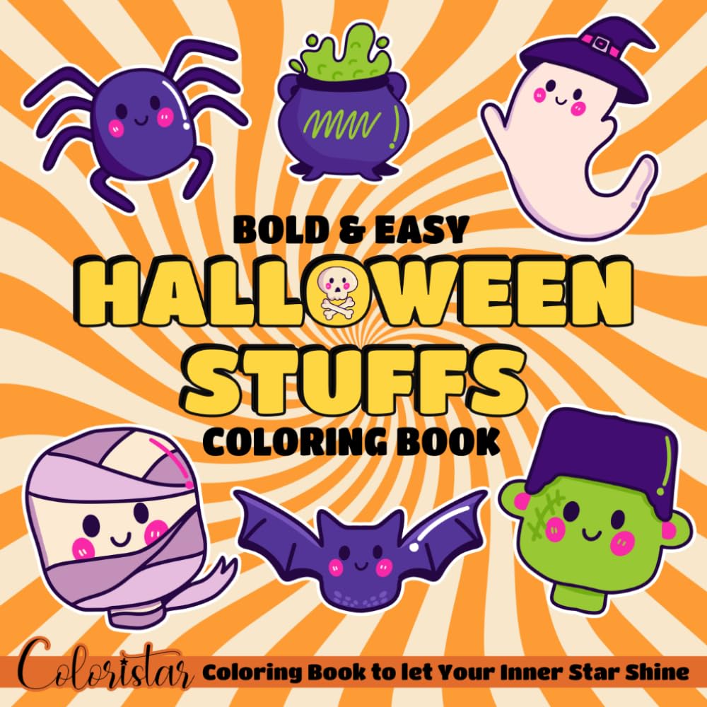Halloween Stuffs Bold and Easy Coloring Book: Indulge in Spooky Delights Coloring Pages with Easy Creepy Scenes, Playful Monsters, and Fun Designs for Kids