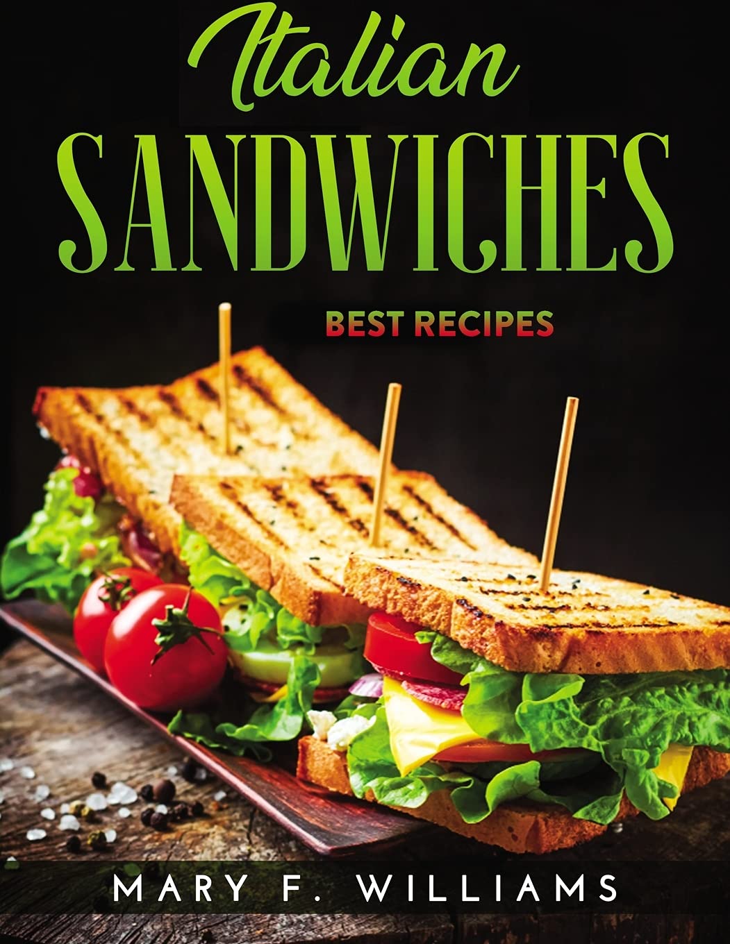 Italian Sandwiches: Best Recipes
