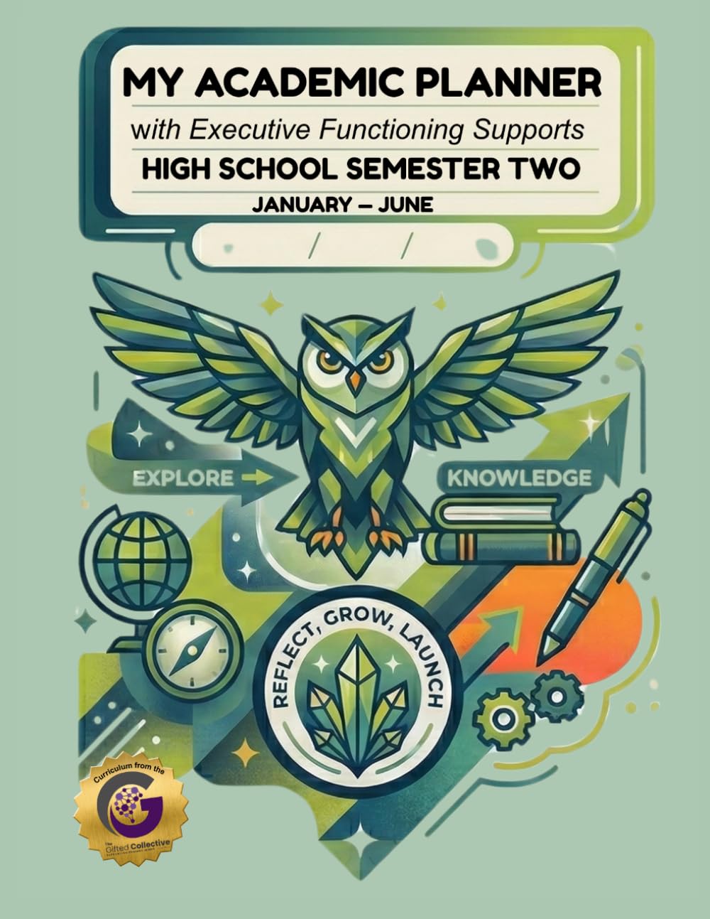 My Academic Planner with Executive Functioning Supports: High School - Semester Two