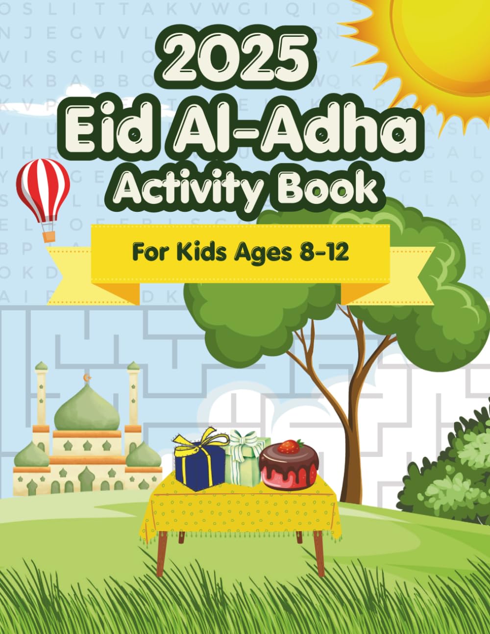 Eid Al-Adha Activity Book: Islamic Activity Book for Kids ages 8-12