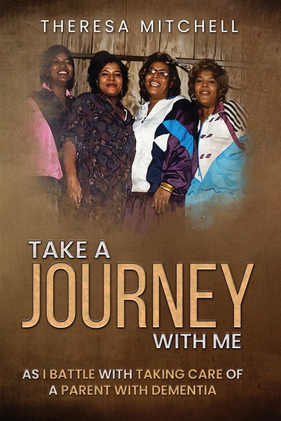 Take a Journey with Me: As I battle with taking care of a parent with Dementia