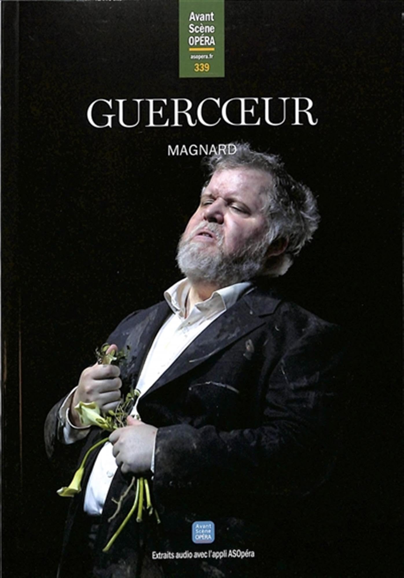 Guercoeur Magnard L'Avant-Scène Opéra n° 339 livre livret de musique
