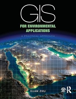 GIS FOR ENVIRONMENTAL APPLICATIONS A PRACTICAL APPROACH (PB 2016)