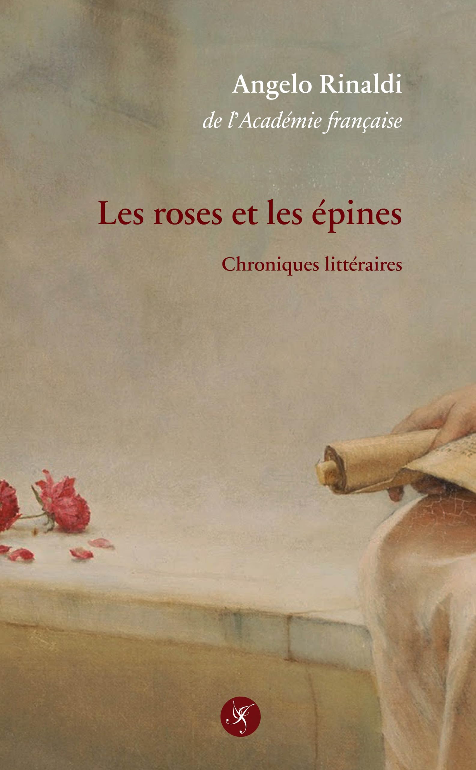 Les roses et les épines: Chroniques littéraires