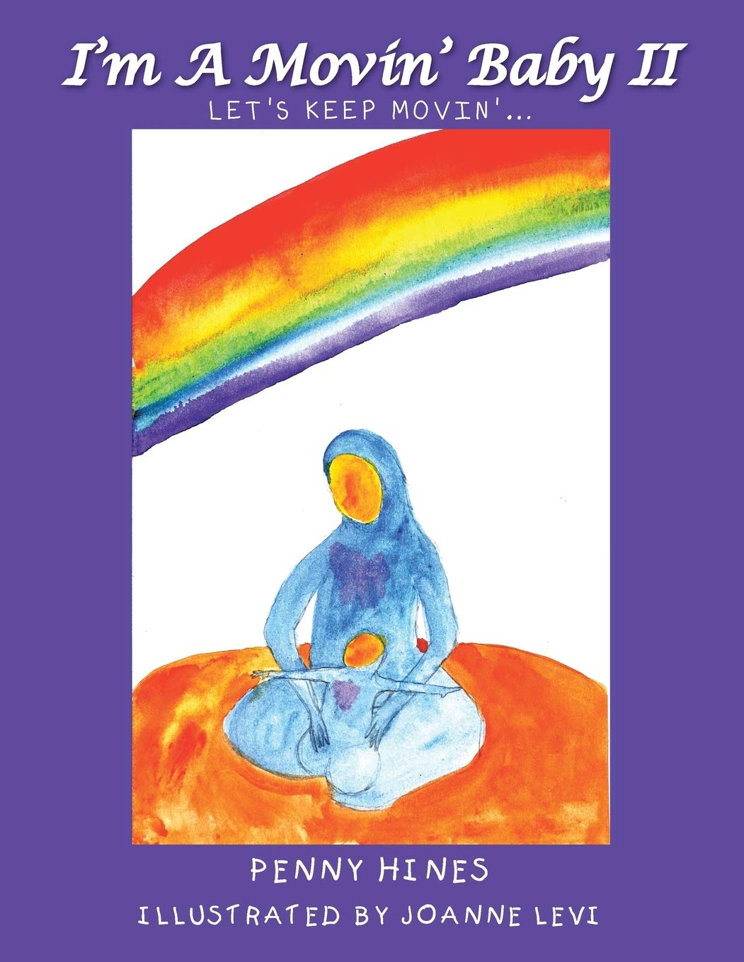 I'm a Movin' Baby II: Let's Keep Movin'...