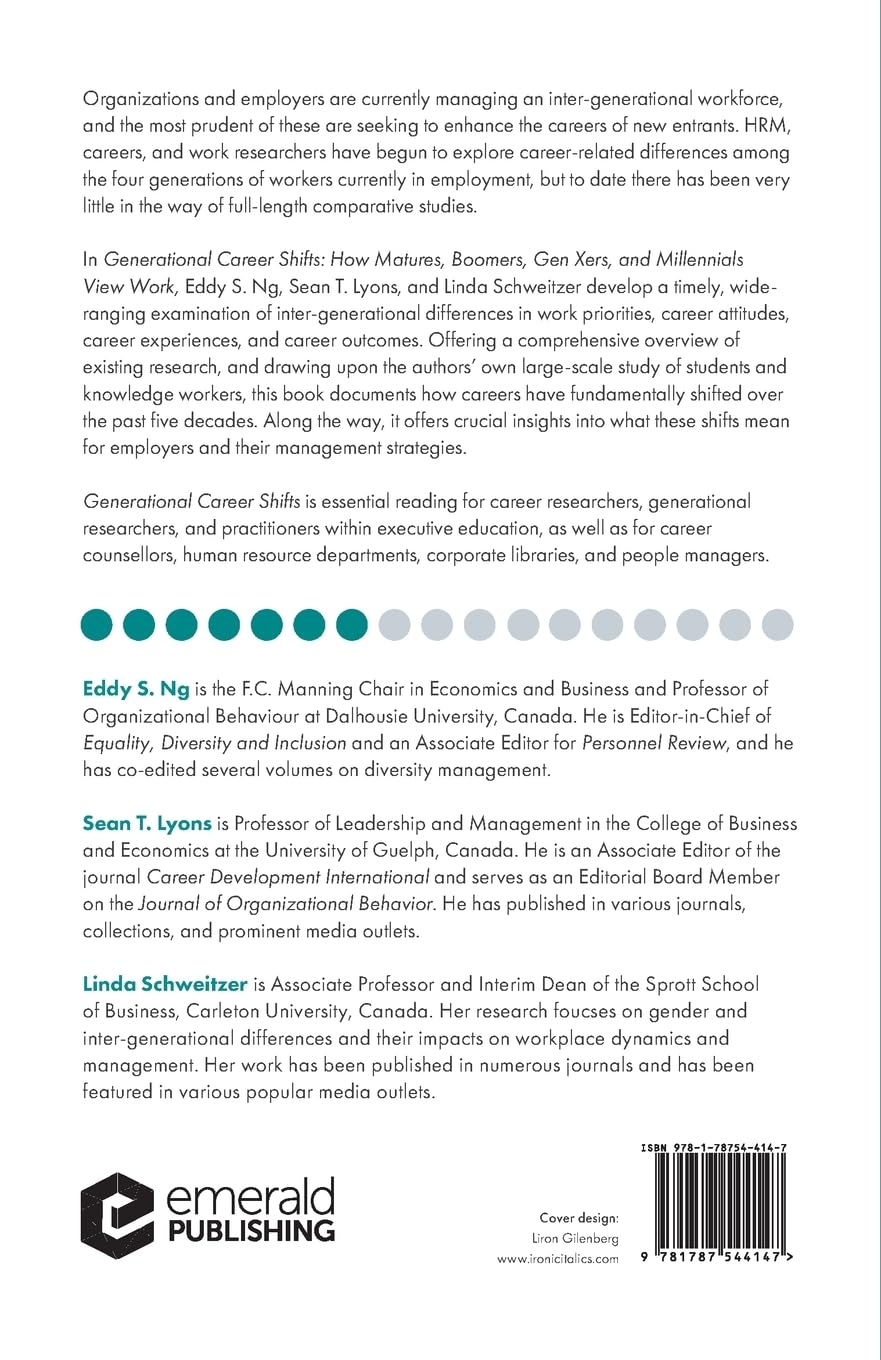 Generational Career Shifts: How Matures, Boomers, Gen Xers, and Millennials View Work (Emerald Points)