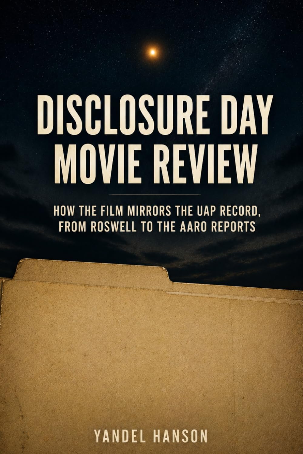 Disclosure Day Movie Review: How the Film Mirrors the UAP Record, from Roswell to the AARO Reports