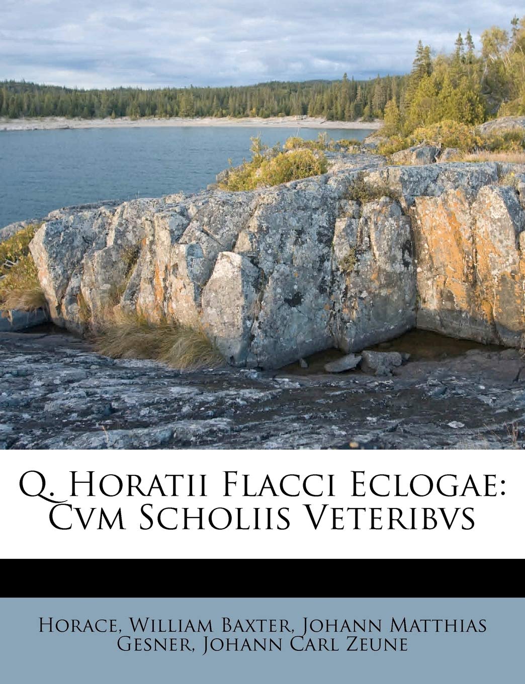 Q. Horatii Flacci Eclogae: Cvm Scholiis Veteribvs