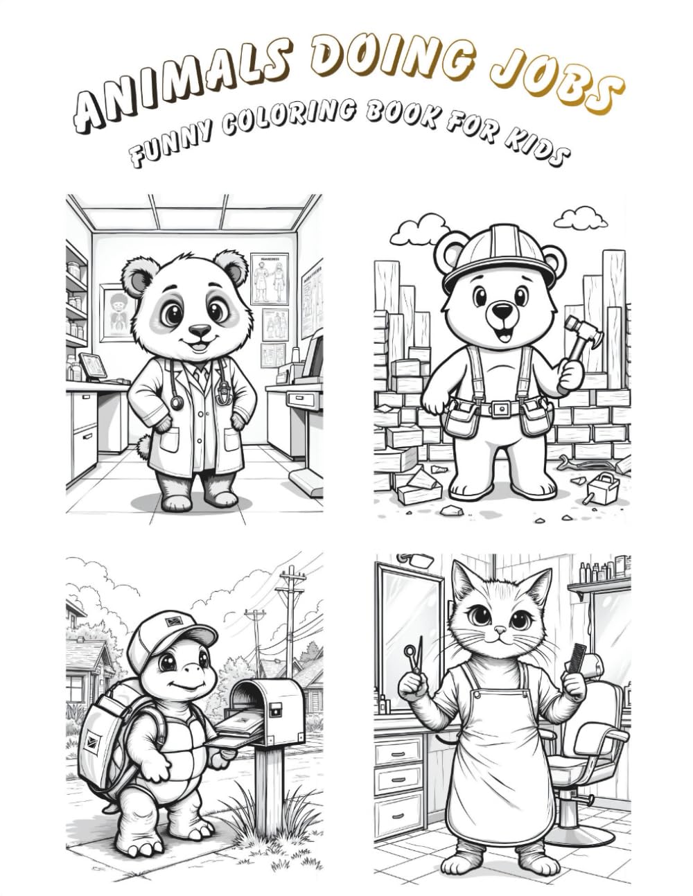 Animals Doing Jobs – Funny Coloring Book for Kids