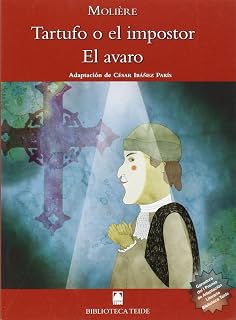 Tartufo o el Impostor ; el Avaro