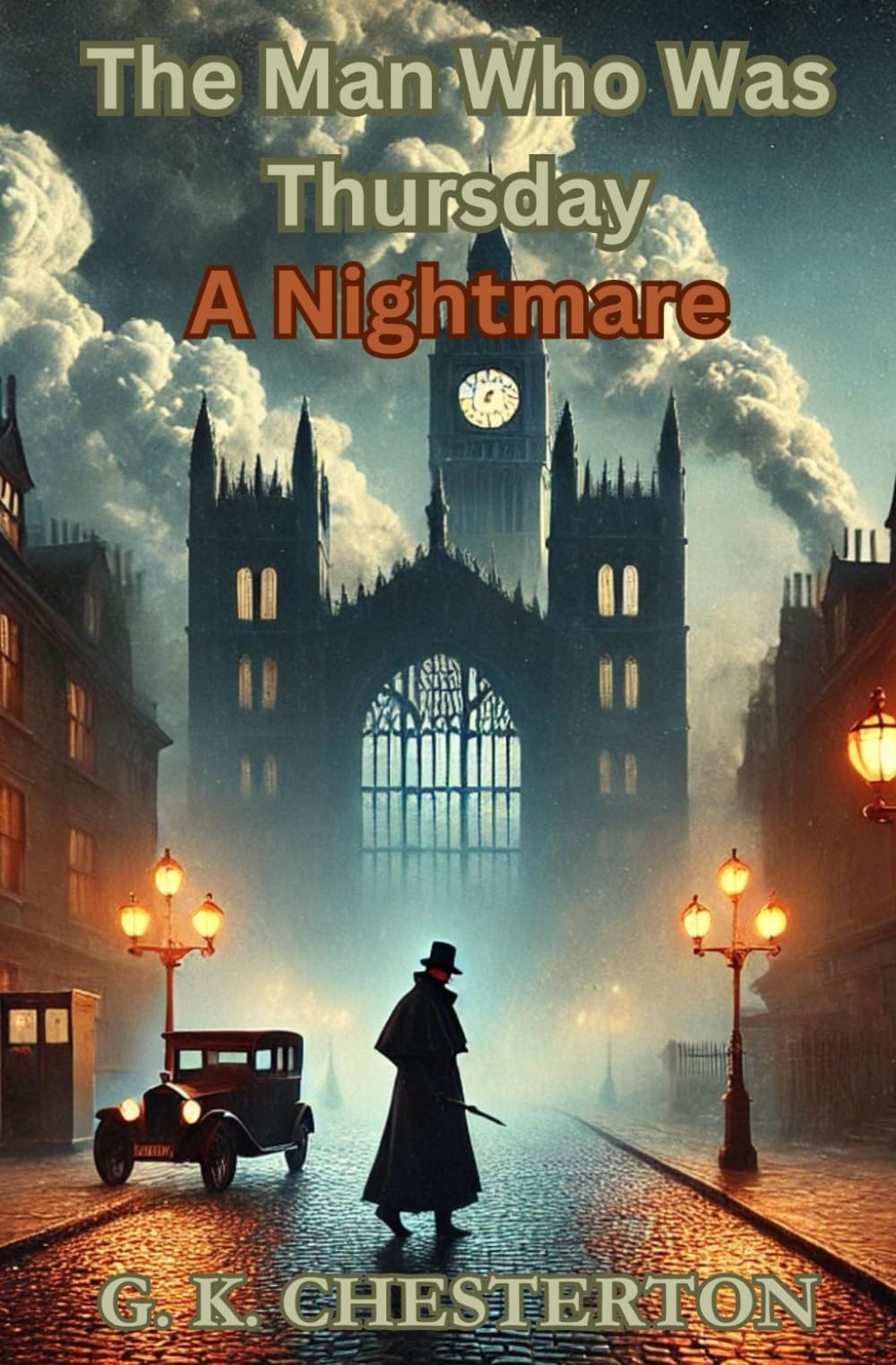 The Man Who Was Thursday: A Nightmare