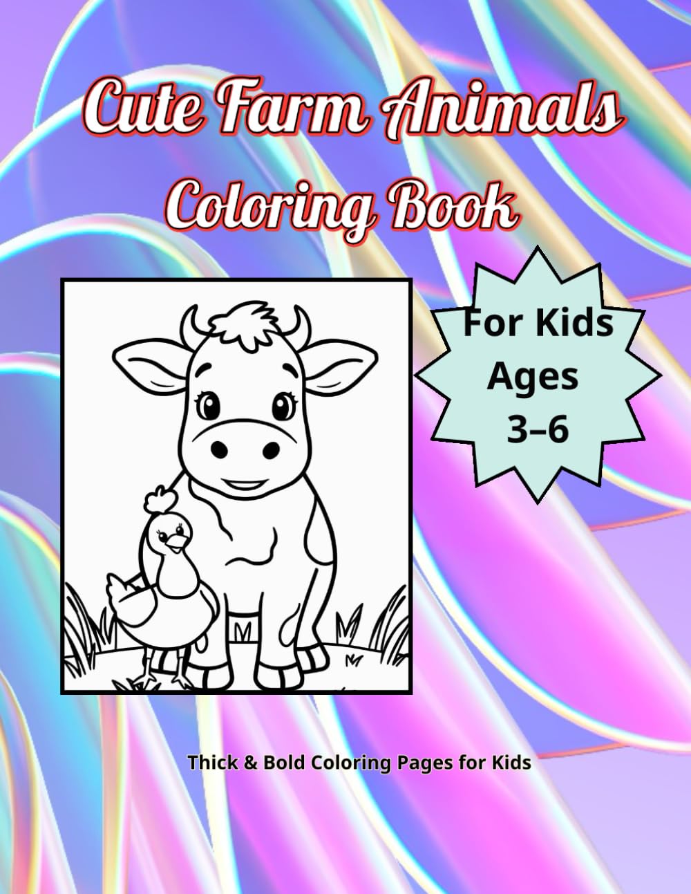 Cute Farm Animals Coloring Book: Thick & Bold Coloring Pages for Kids Ages 3–6