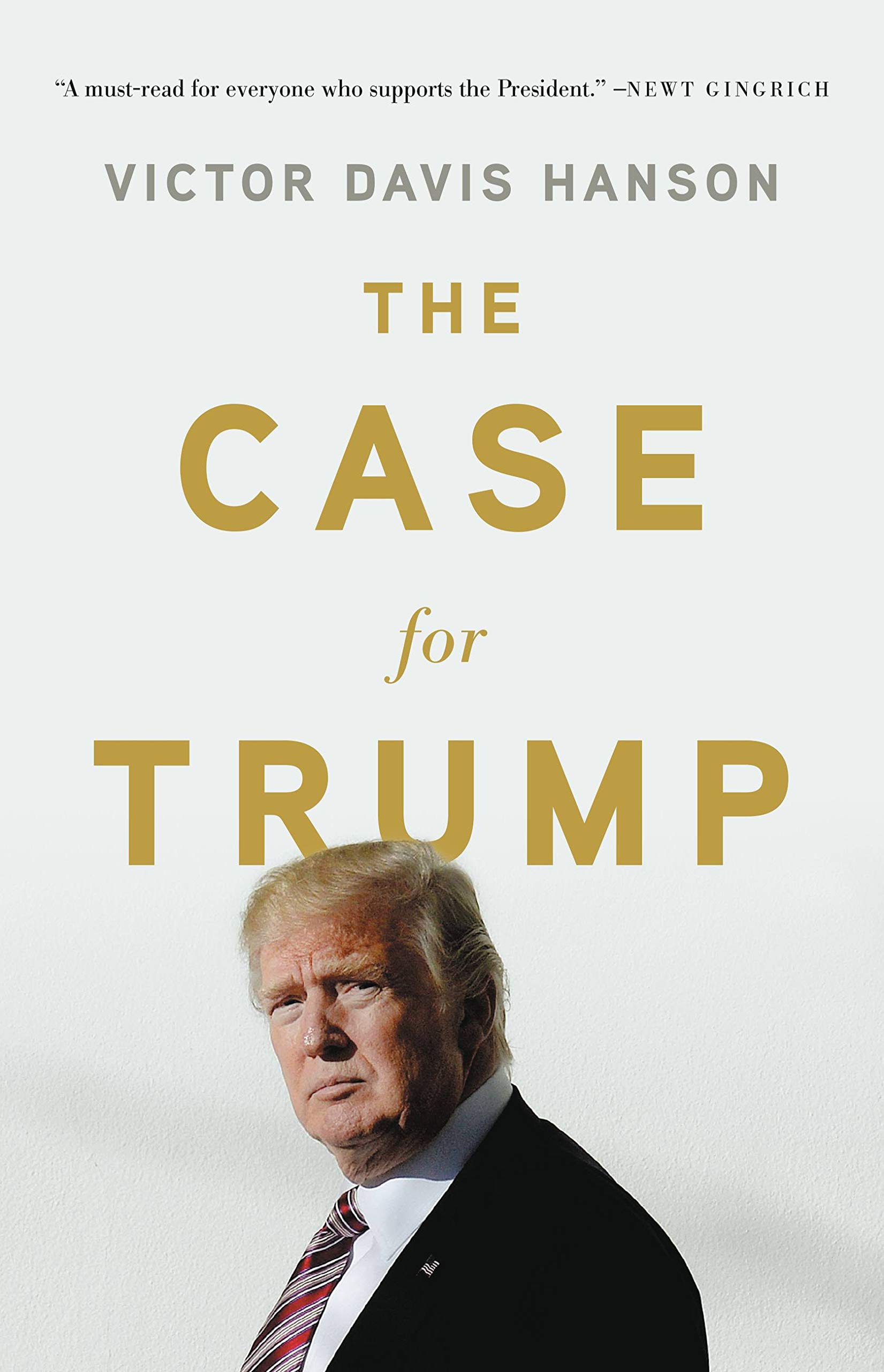 The Case for Trump - hardcover, Victor D Hanson, 9781541673540